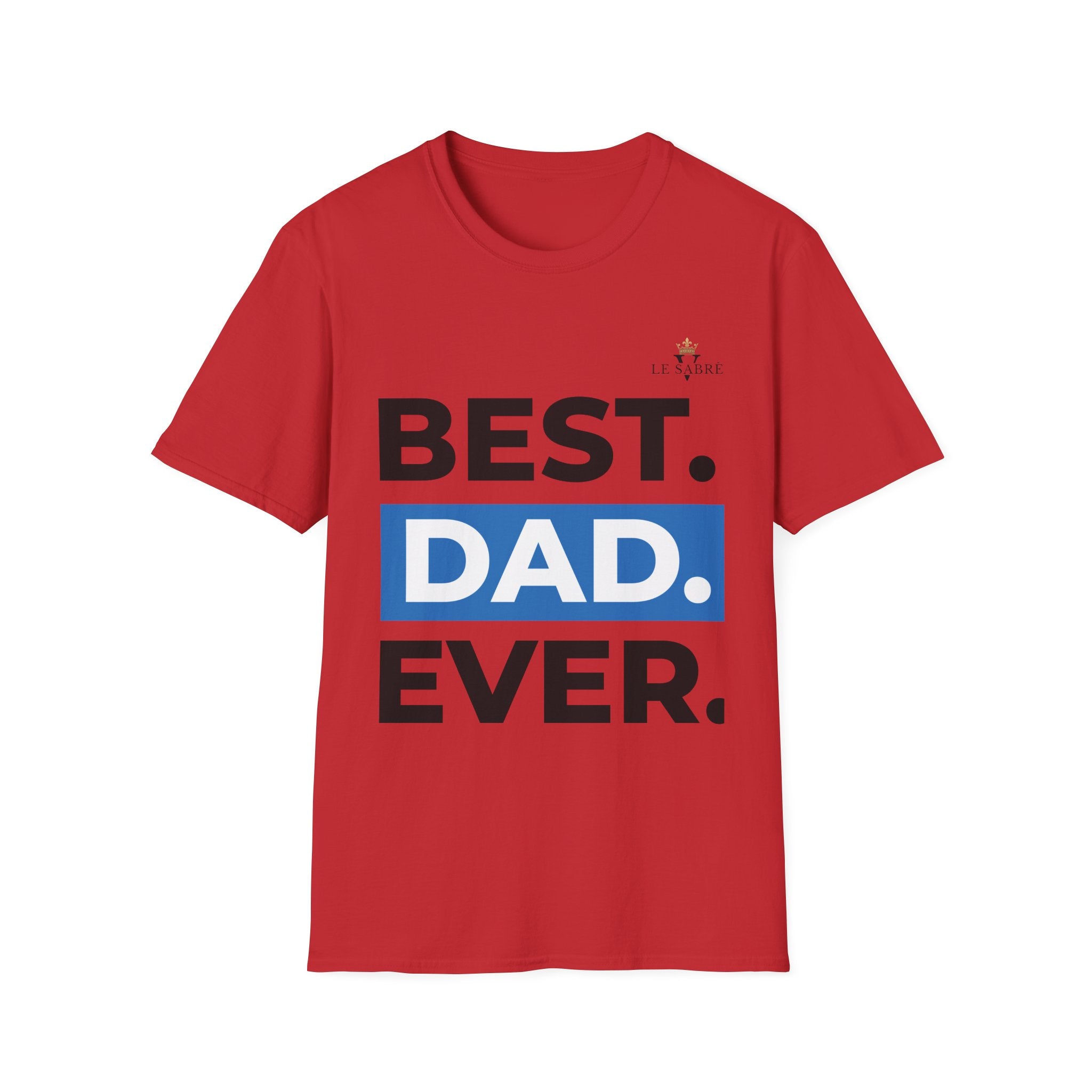 Best Dad Ever T-Shirt