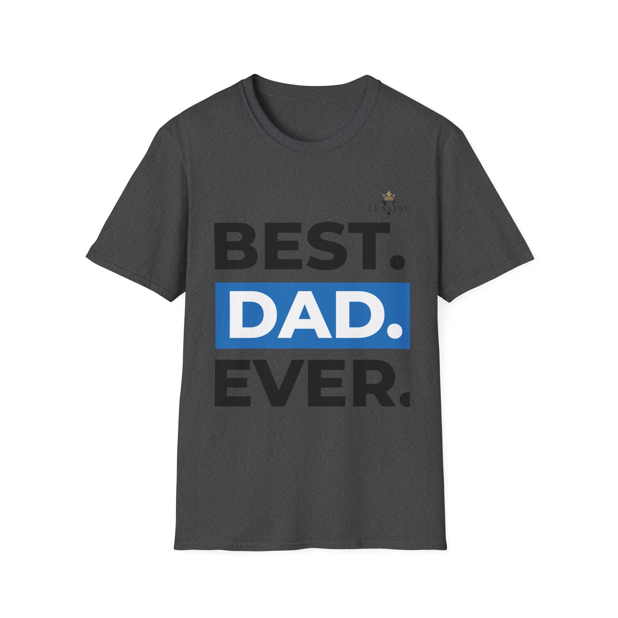 Best Dad Ever T-Shirt