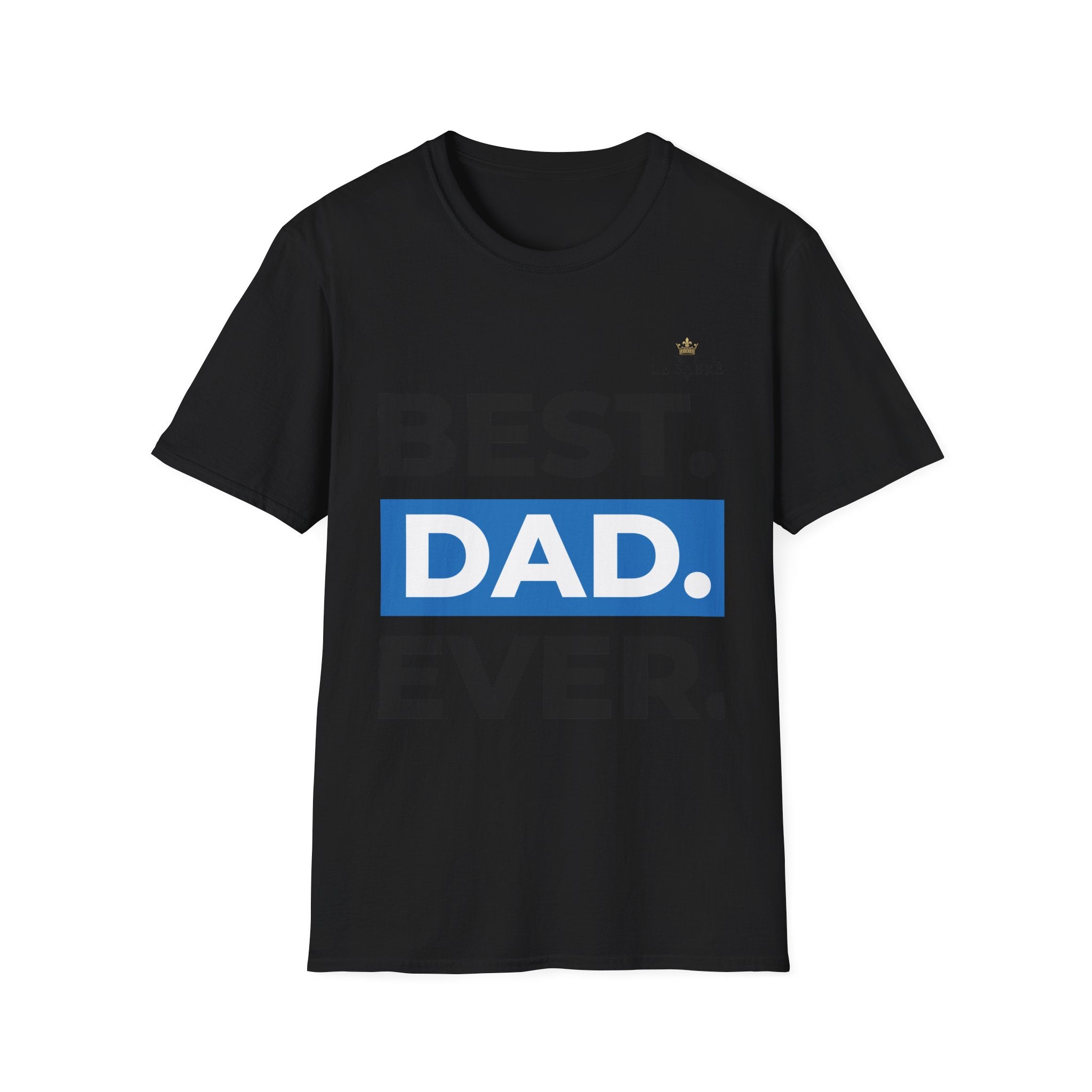 Best Dad Ever T-Shirt