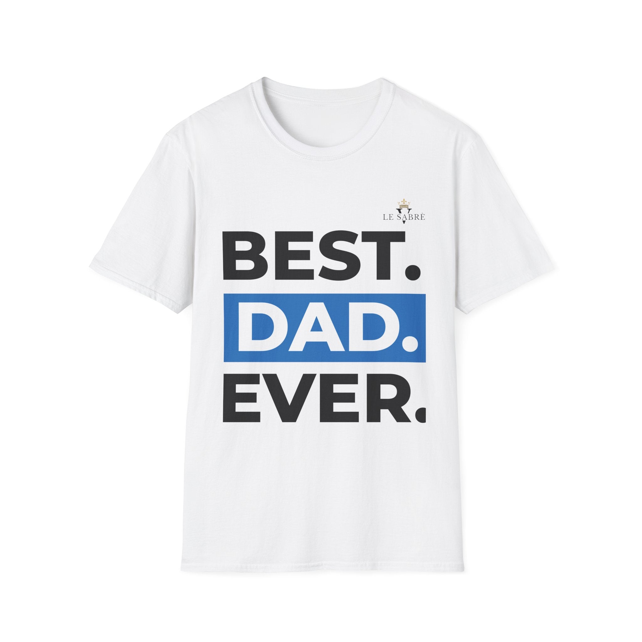 Best Dad Ever T-Shirt