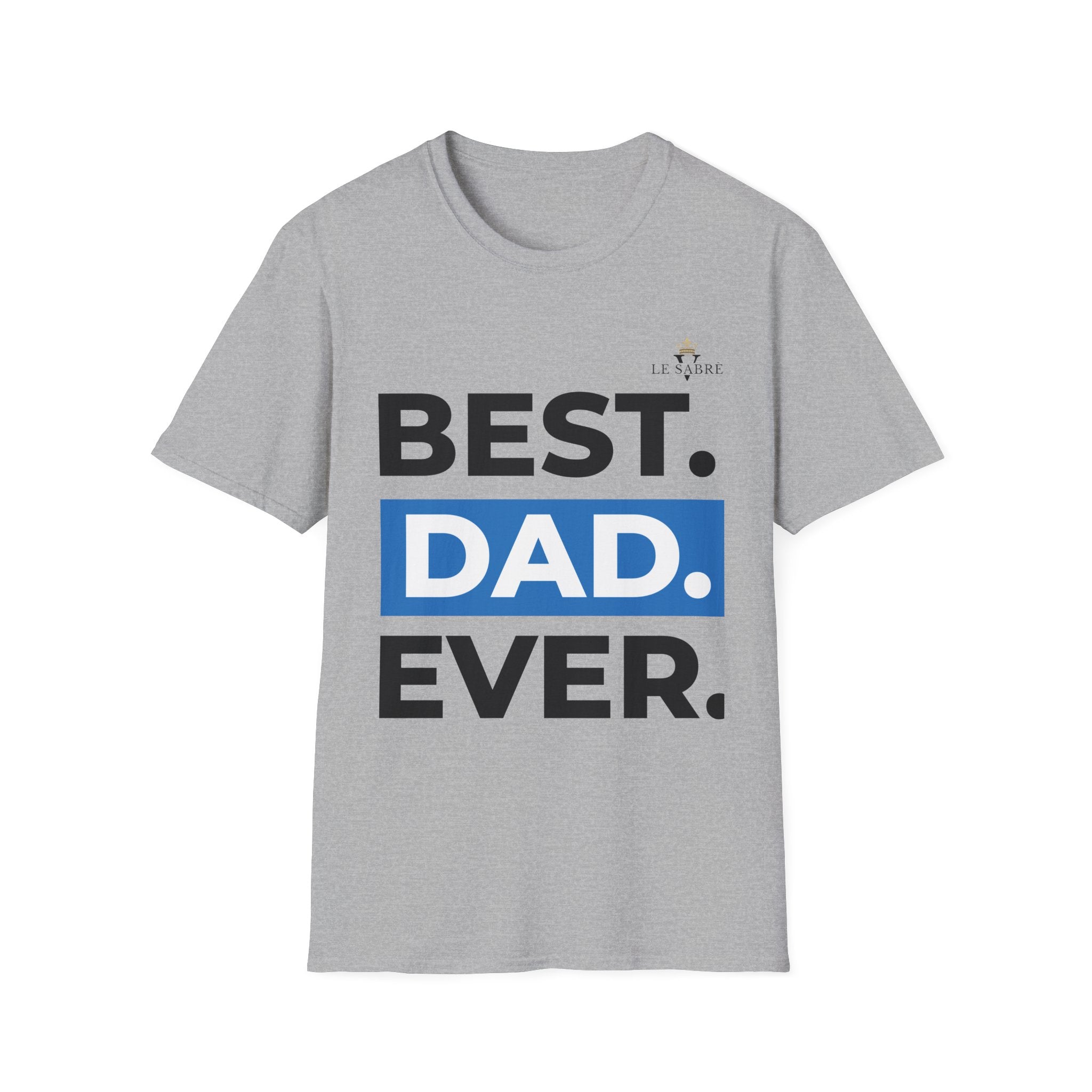 Best Dad Ever T-Shirt