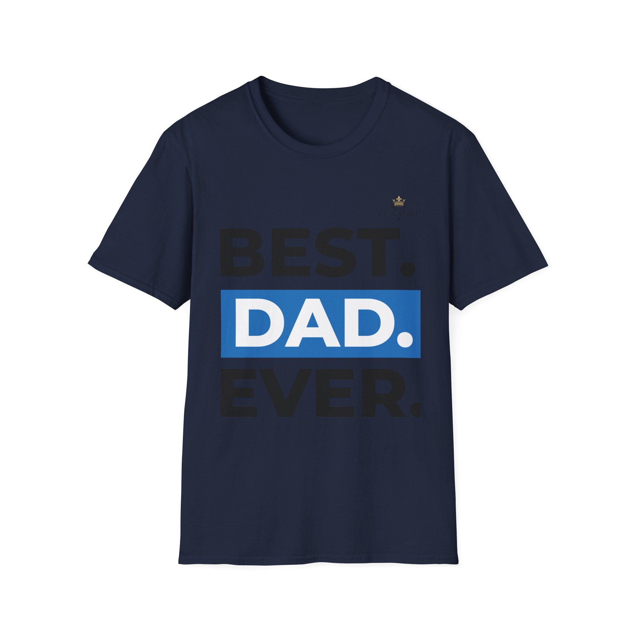 Best Dad Ever T-Shirt